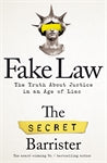 Fake Law: The Truth About Justice in an Age of Lies