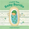 I Love You, Baby Burrito