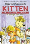 Kitten Construction Company: A Bridge Too Fur