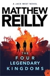 The Four Legendary Kingdoms: A Jack West Jr Novel 4