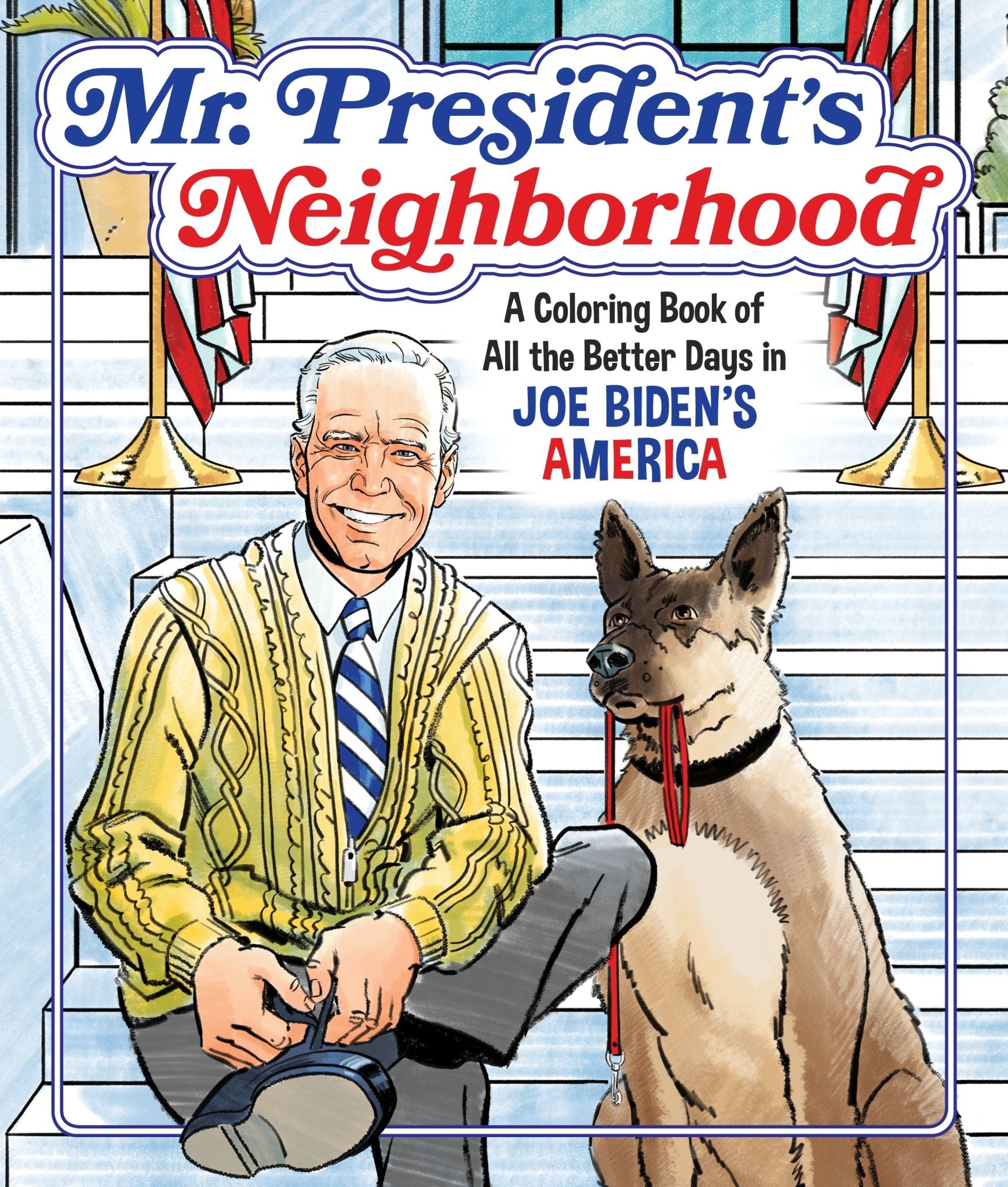 Mr. President's Neighborhood