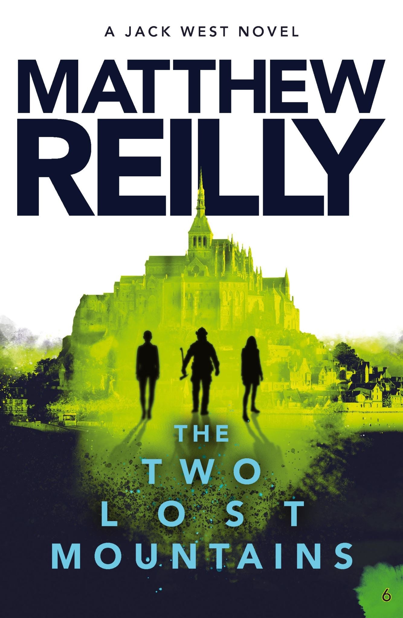 The Two Lost Mountains: A Jack West Jr Novel 6