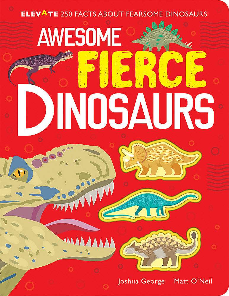 Awesome Fierce Dinosaurs - Elevate