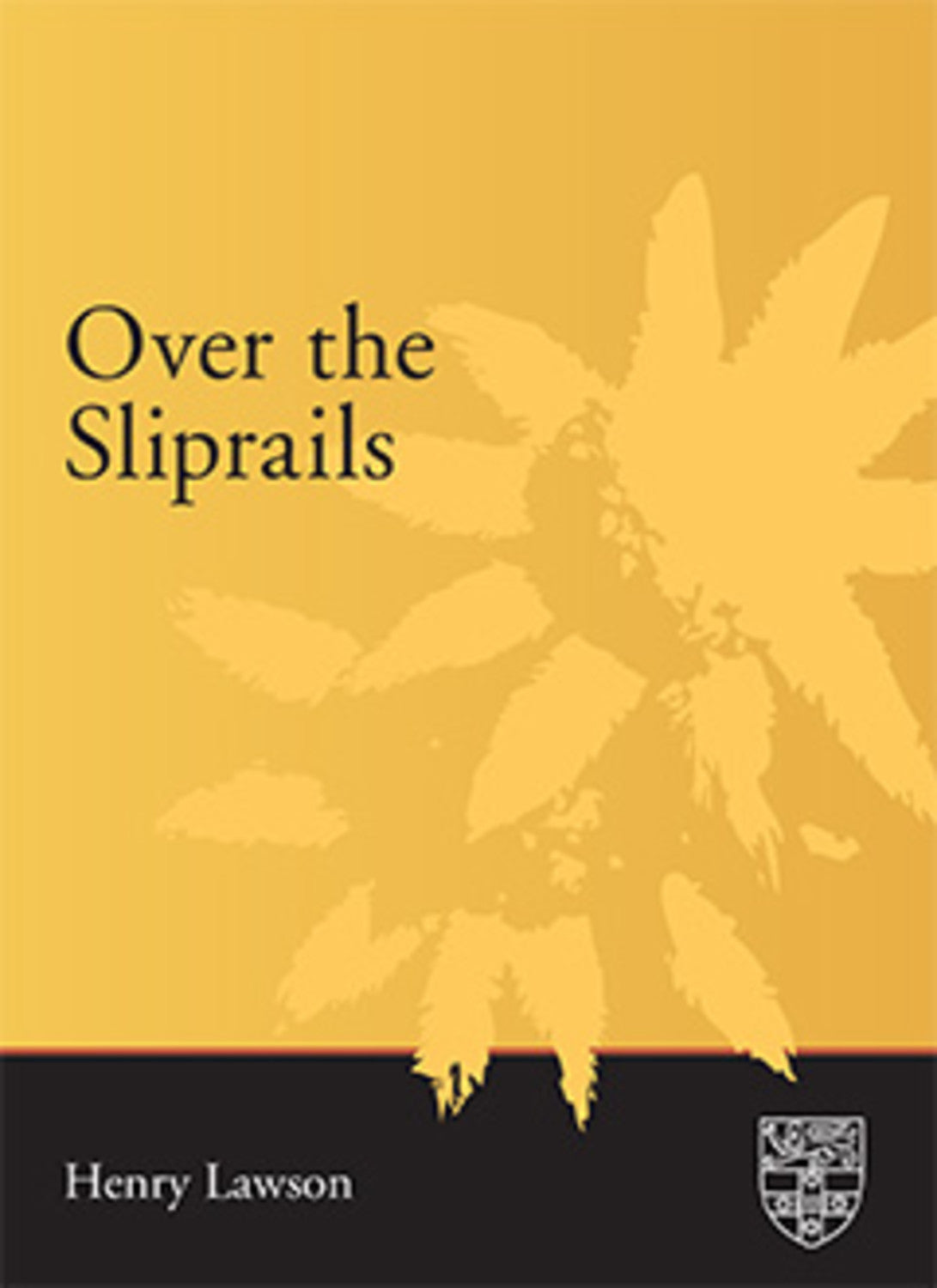 Over the Sliprails