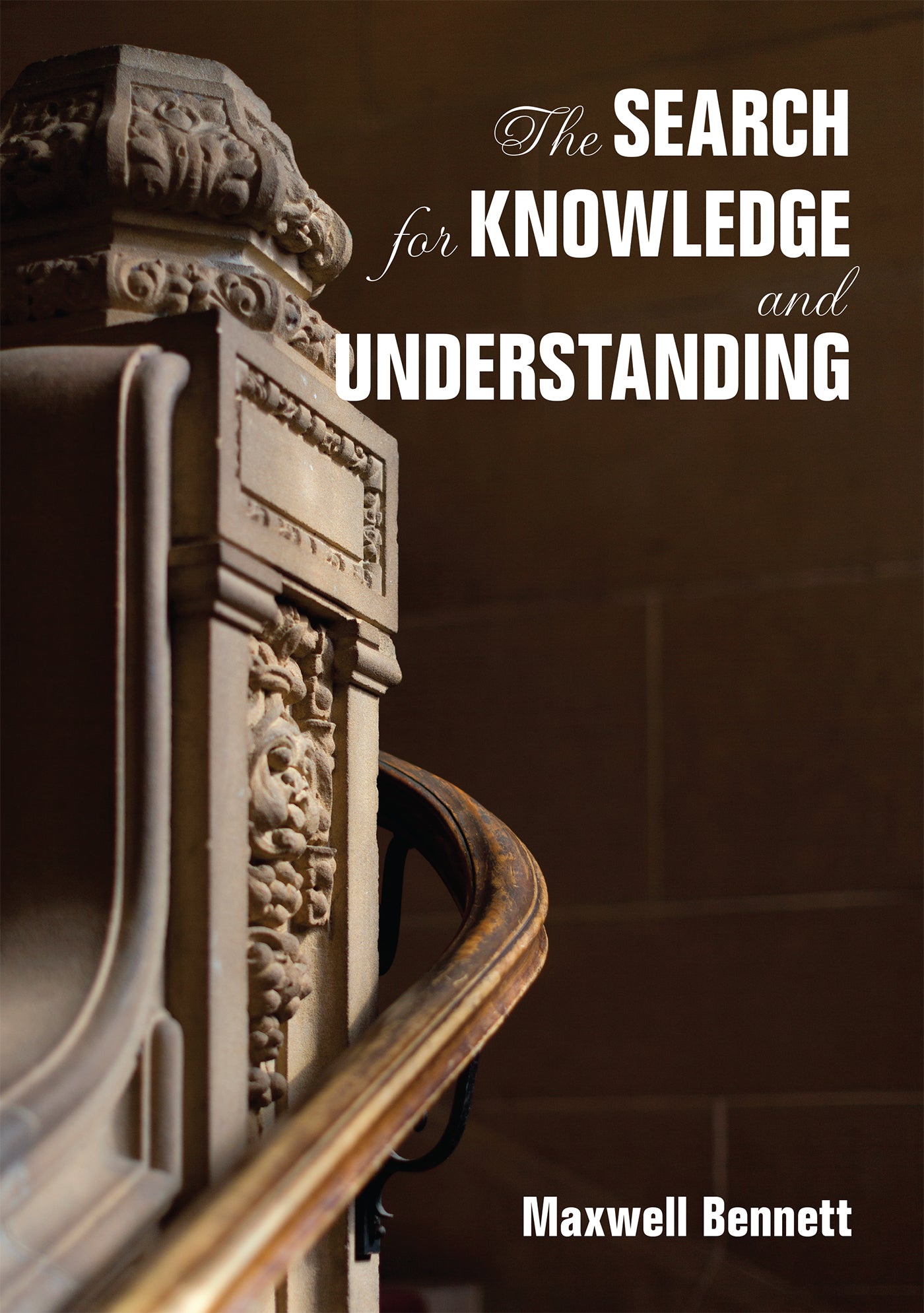 The Search for Knowledge and Understanding