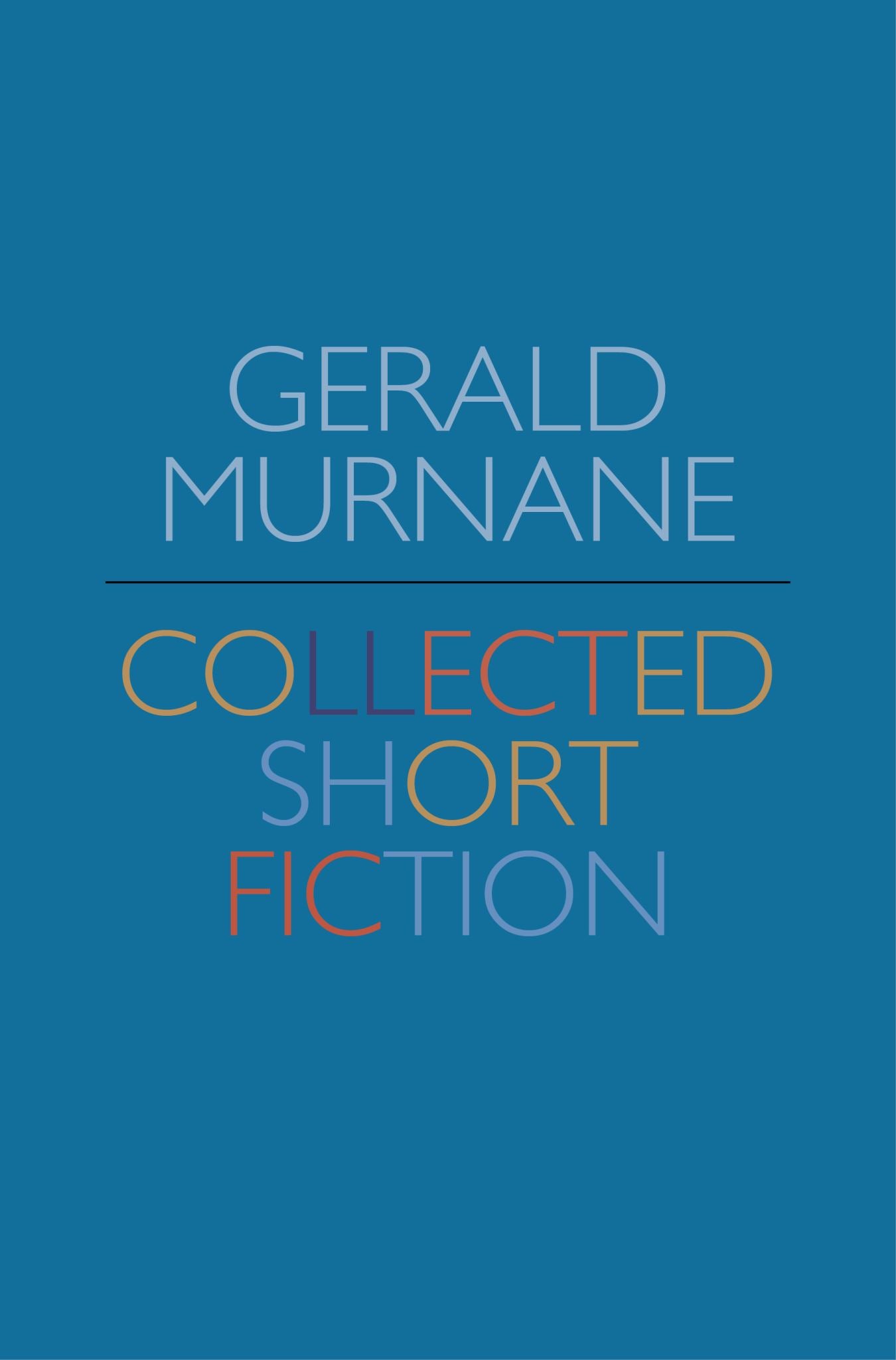 Gerald Murnane: Collected Short Fiction