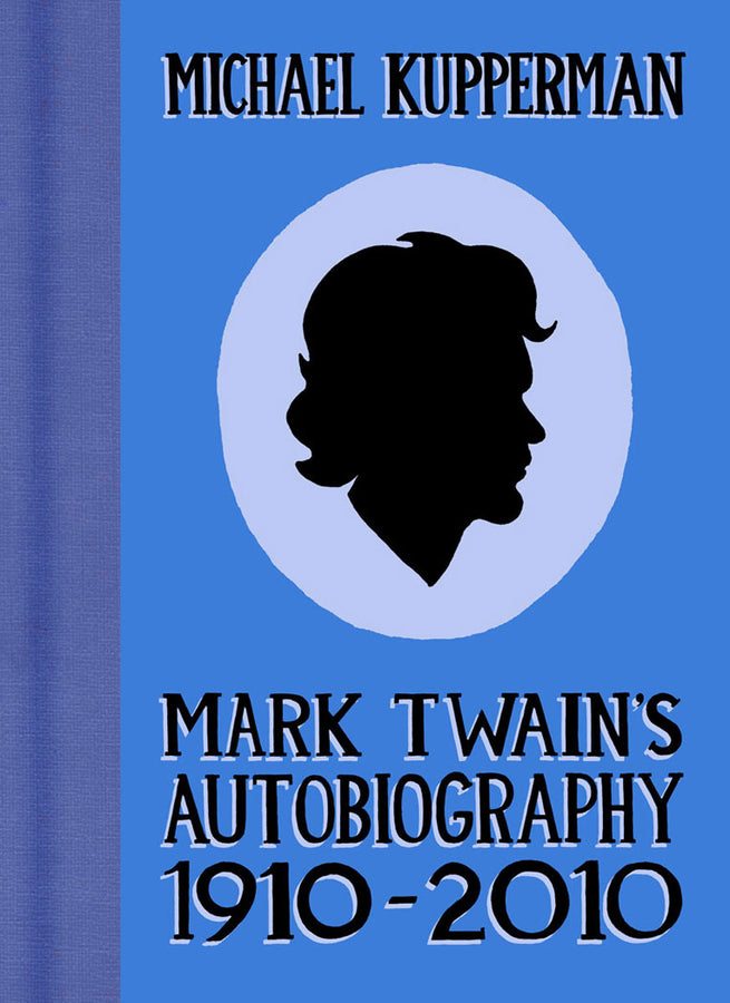 Mark Twain's Autobiography 1910-2010