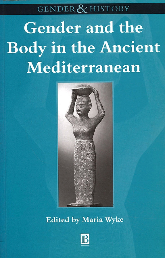 Gender and the Body in the Ancient Mediterranean