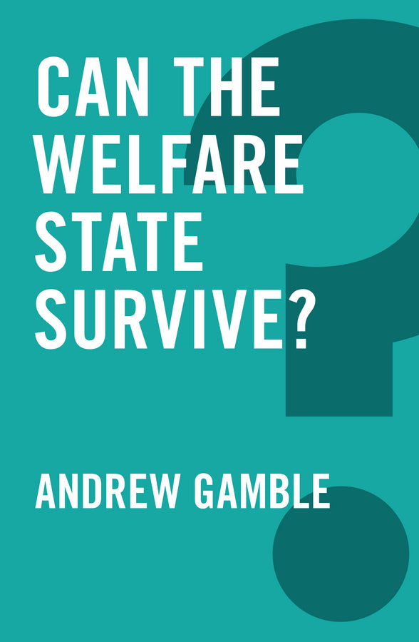 Can the Welfare State Survive?