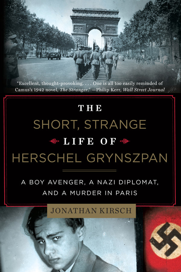 The Short, Strange Life of Herschel Grynszpan