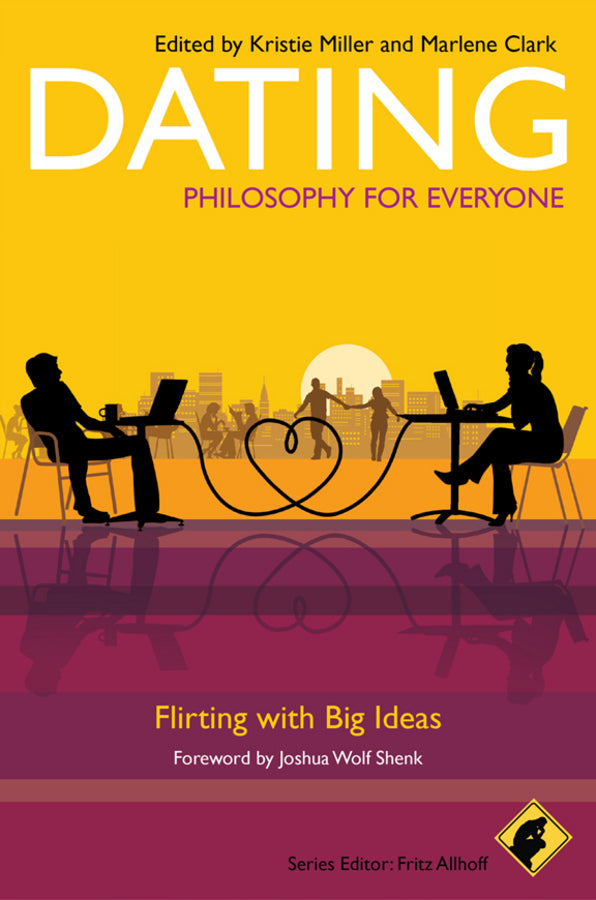 Dating - Philosophy for Everyone