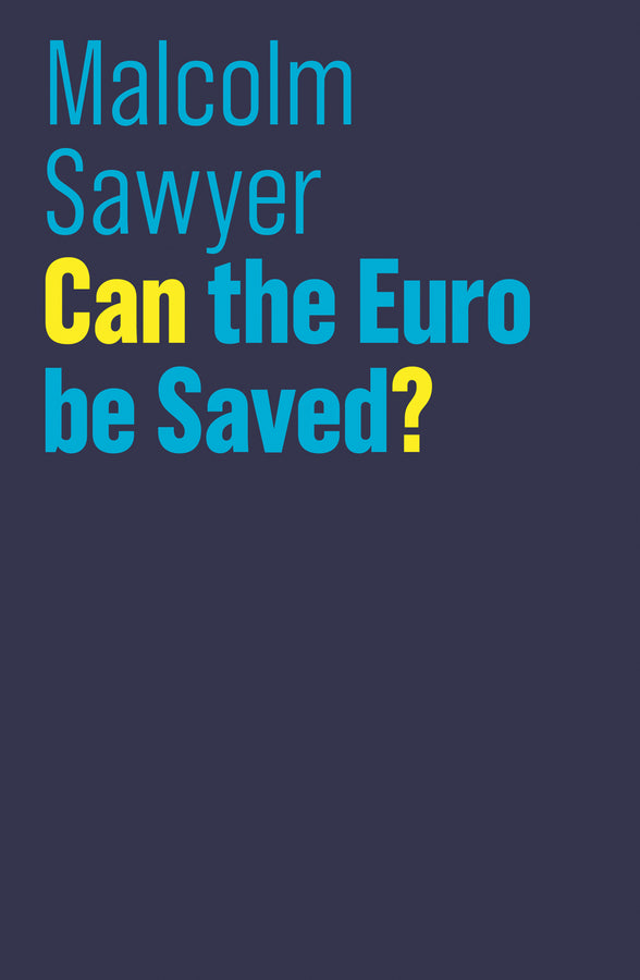 Can the Euro be Saved?