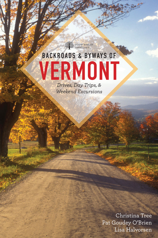 Backroads and Byways of Vermont