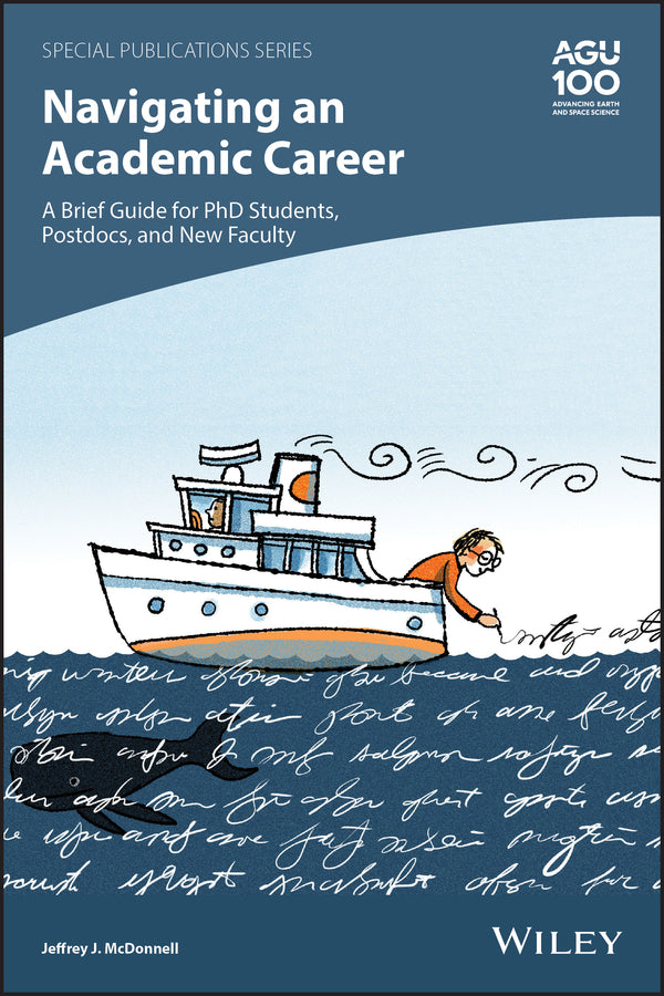 Navigating an Academic Career: A Brief Guide for PhD Students, Postdocs, and New