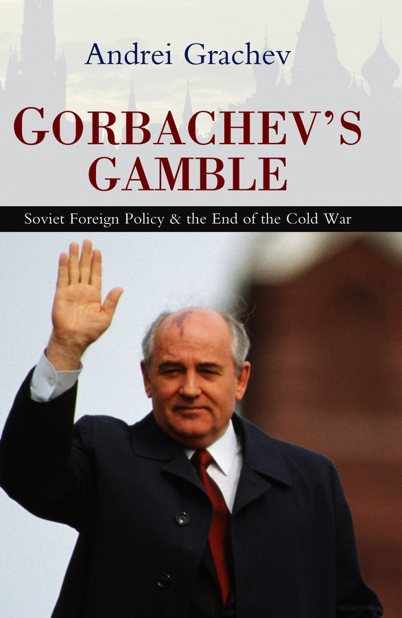 Gorbachev's Gamble