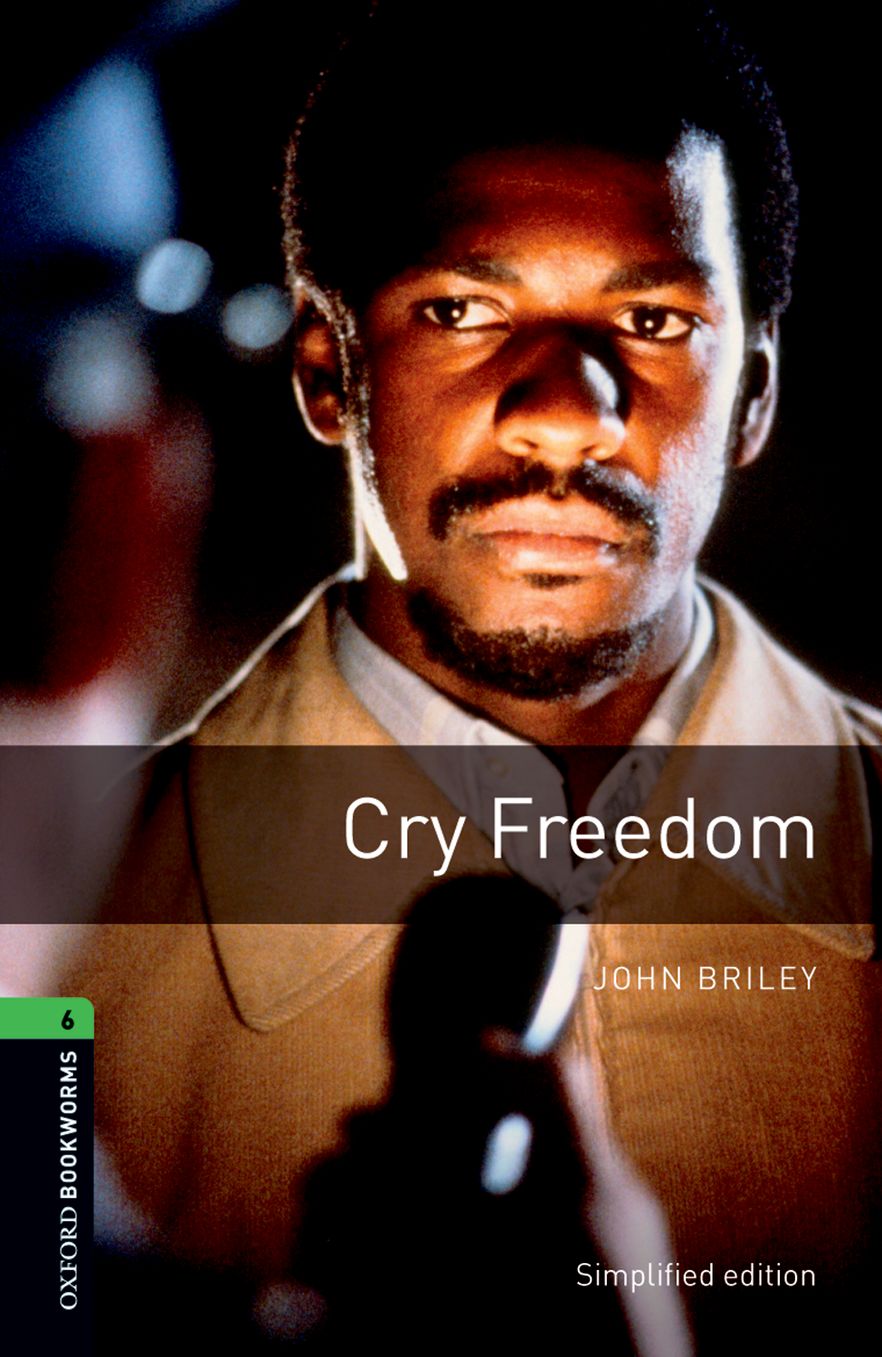 Oxford Bookworms Library Level 6 Cry Freedom