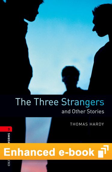 Oxford Bookworms Library Level 3: The Three Strangers & Other Stories eBook