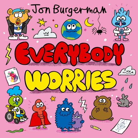 EVERYBODY WORRIES