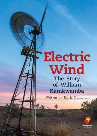 Electric Wind: The Story of William Kamkwamba