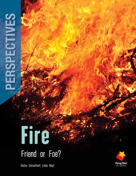 Fire: Friend or Foe?