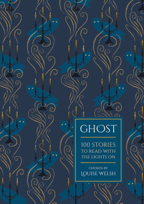 Ghost: 100 Stories to Read with the Lights On