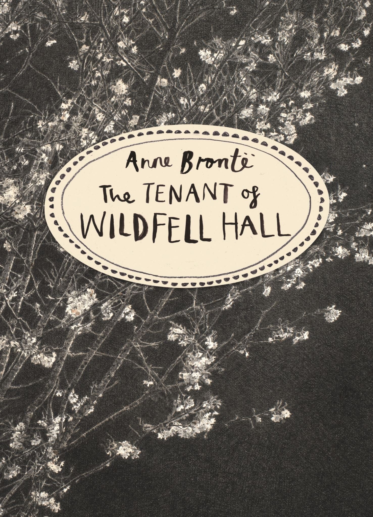 The Tenant of Wildfell Hall (Vintage Classics Bronte Series)