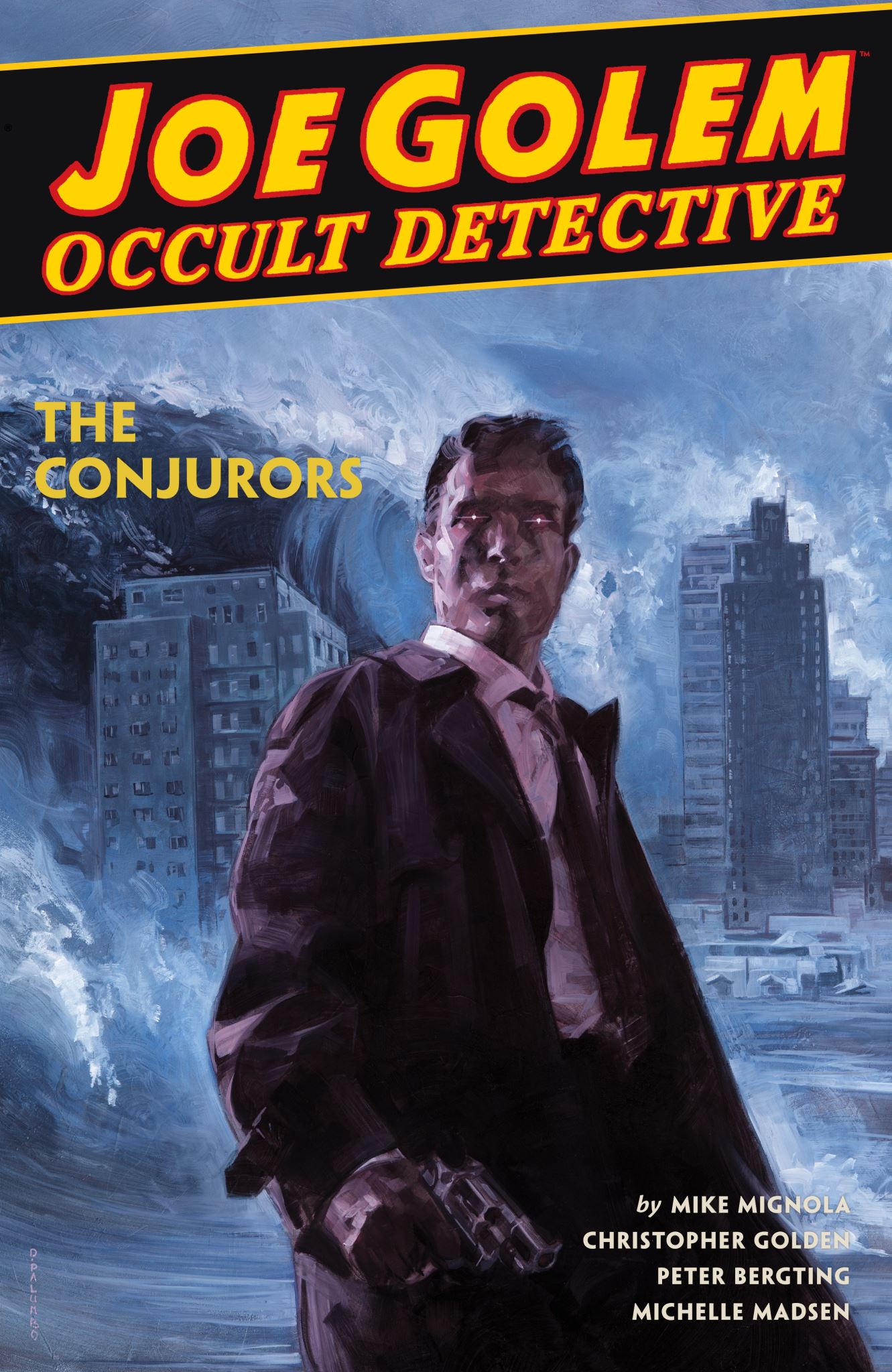 Joe Golem Occult Detective Volume 4--The Conjurors