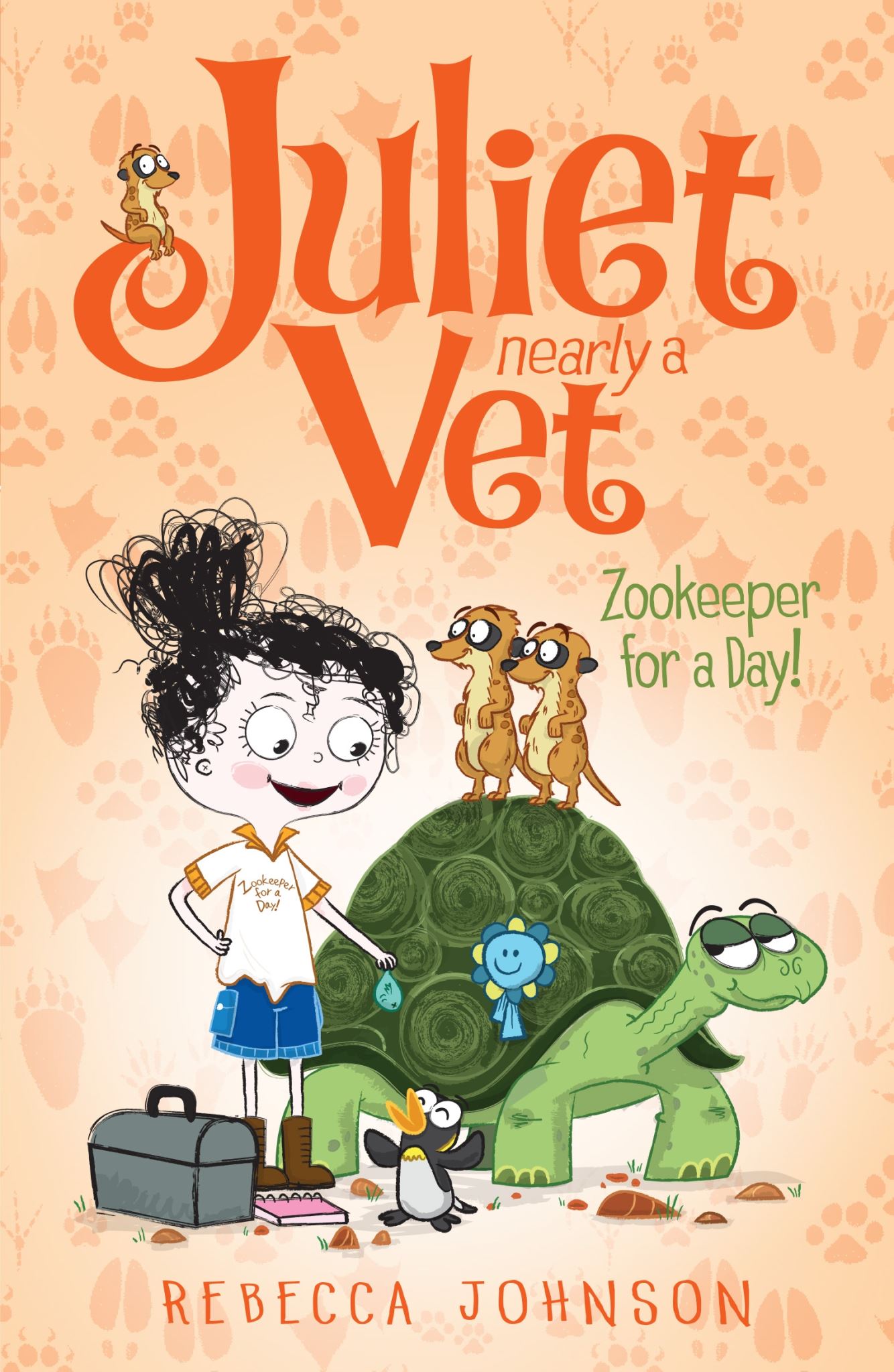 Zookeeper for a Day: Juliet, Nearly a Vet (Book 6)