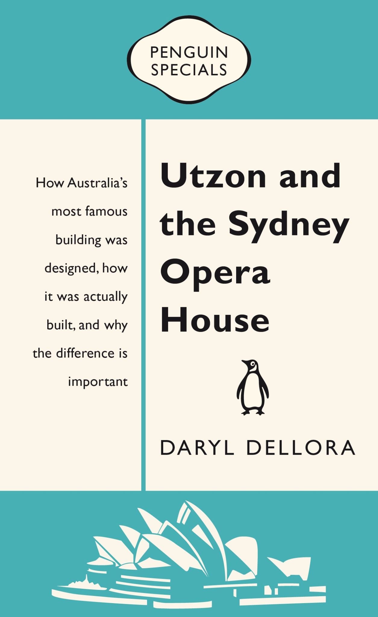 Utzon and the Sydney Opera House: Penguin Special