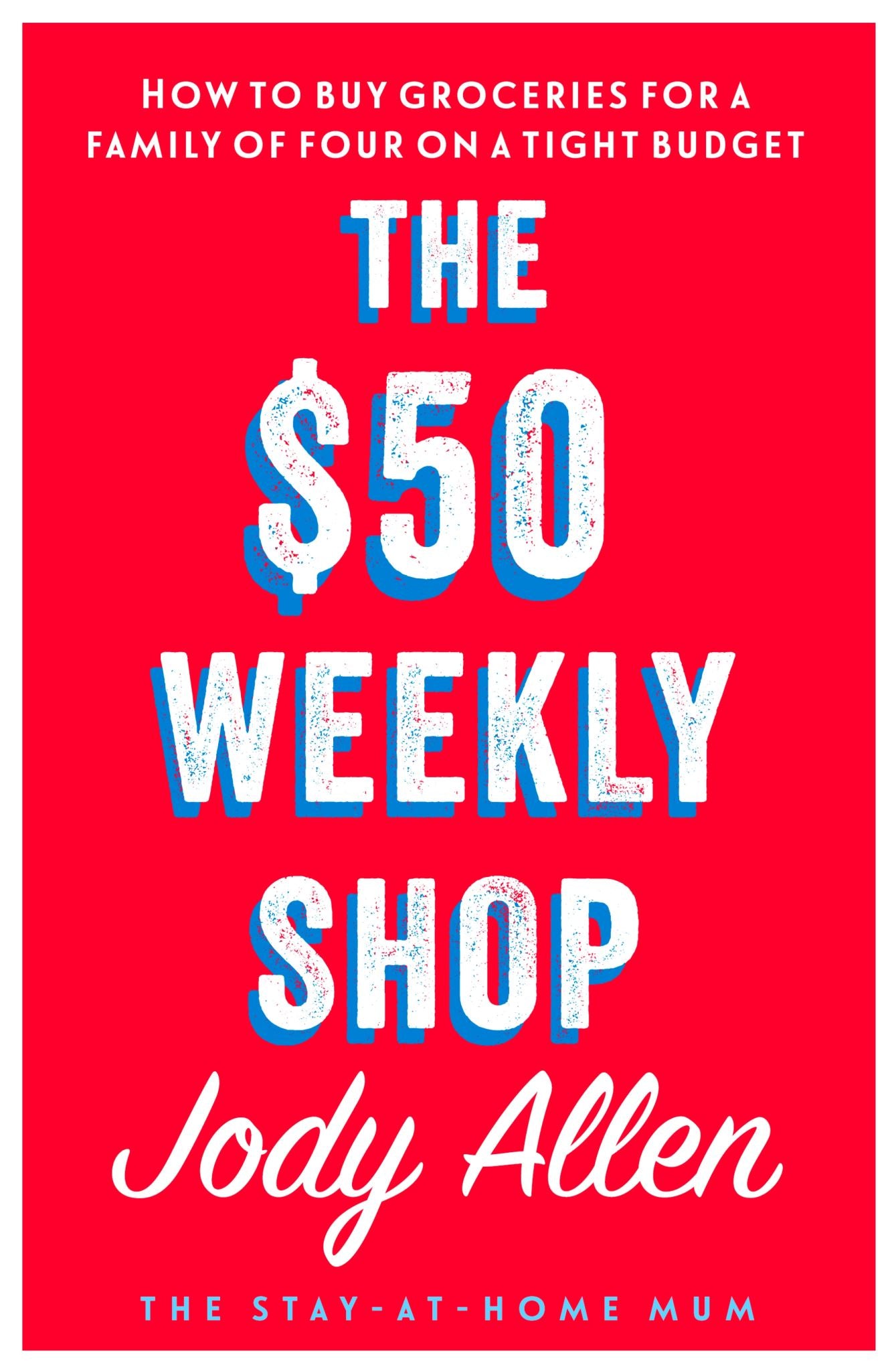 The $50 Weekly Shop