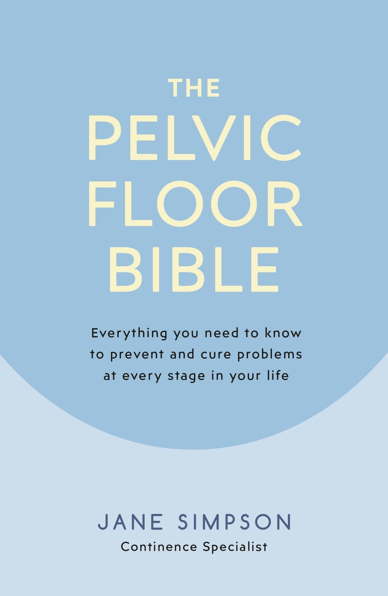 The Pelvic Floor Bible