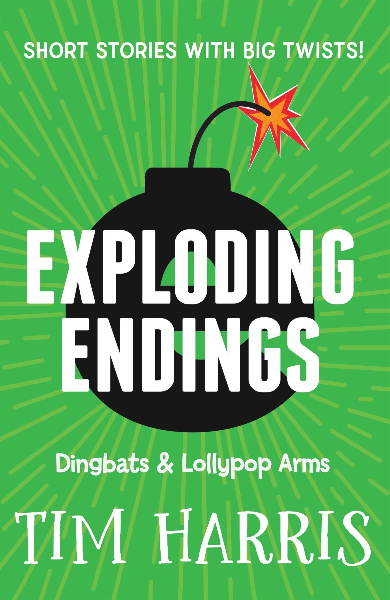 Exploding Endings 2: Dingbats & Lollypop Arms