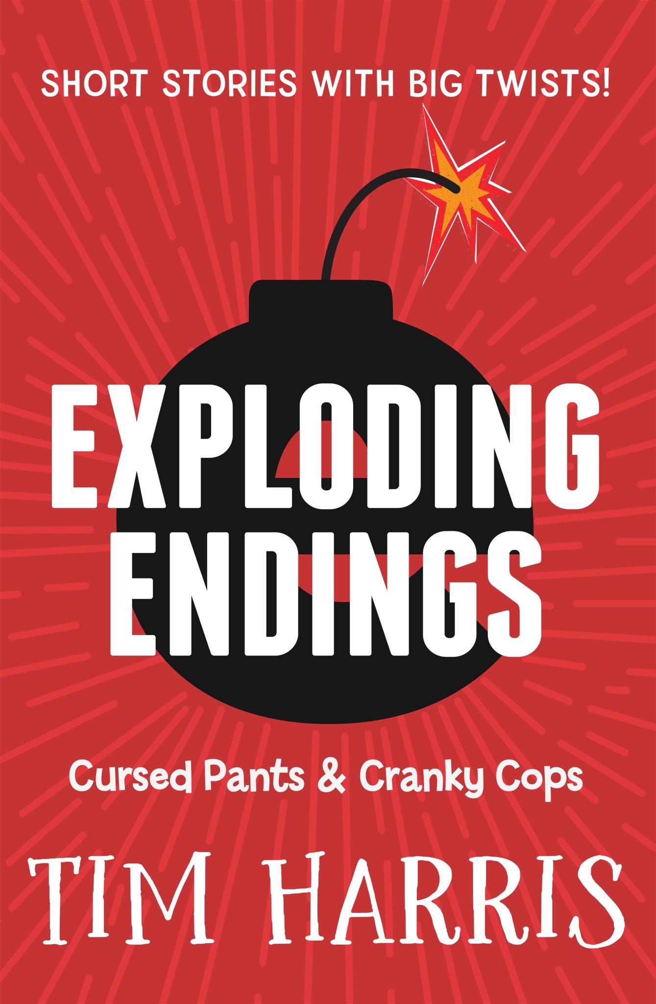 Exploding Endings 3: Cursed Pants & Cranky Cops