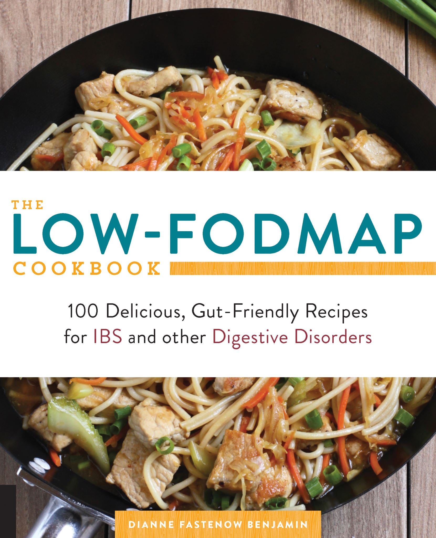 The Low-FODMAP Cookbook