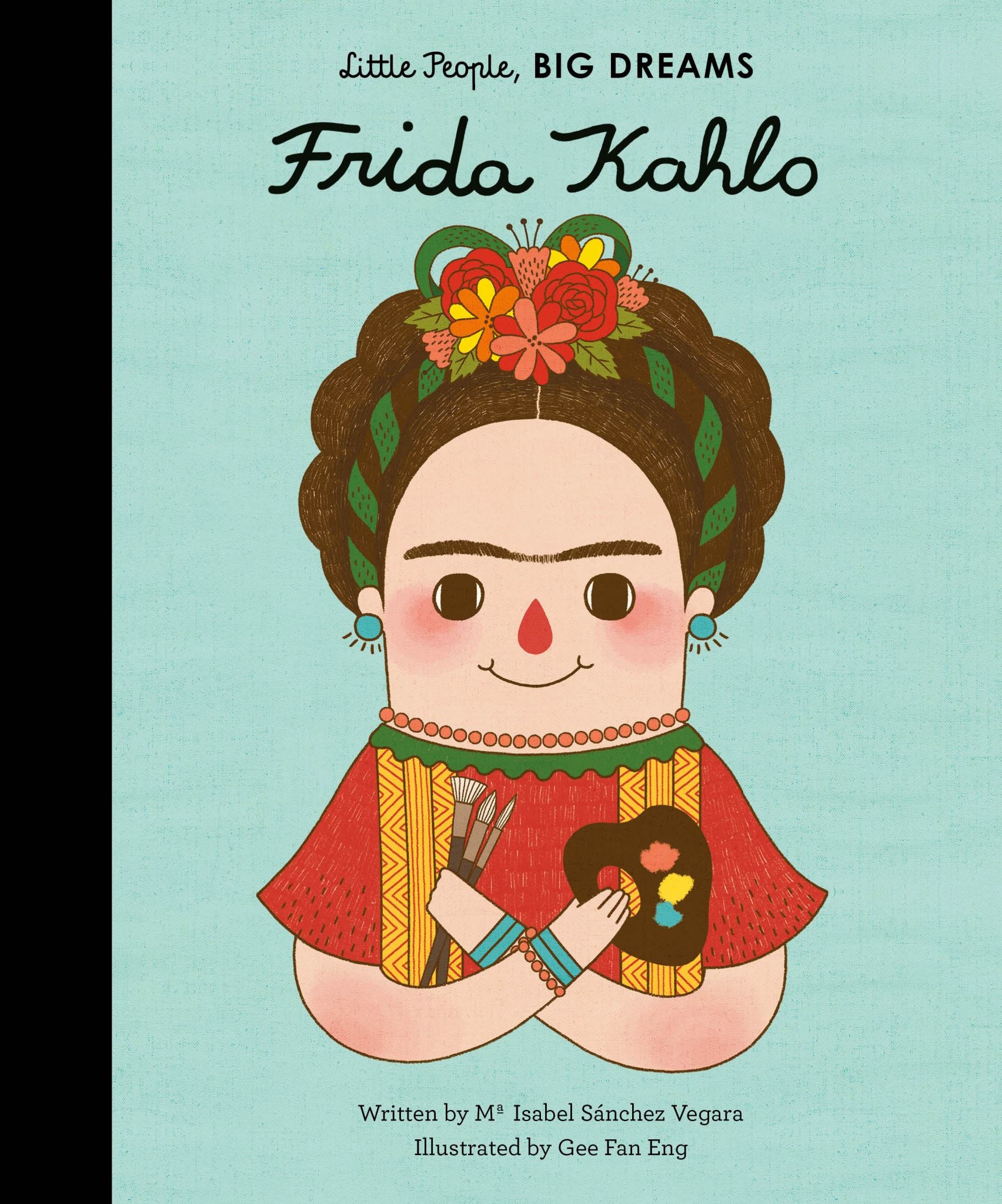 Frida Kahlo (Little People Big Dreams)