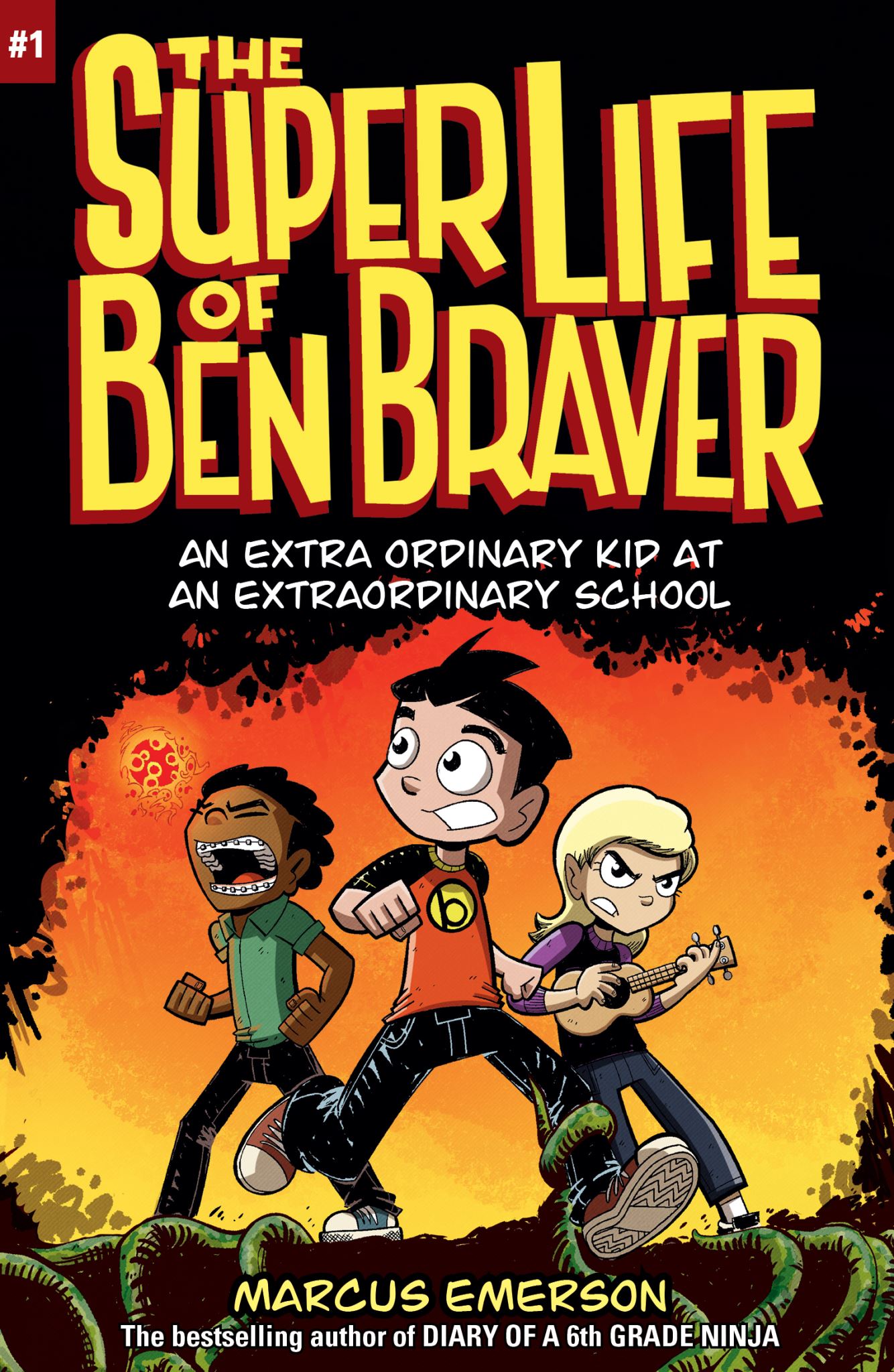 The Super Life of Ben Braver: The Super Life of Ben Braver 1