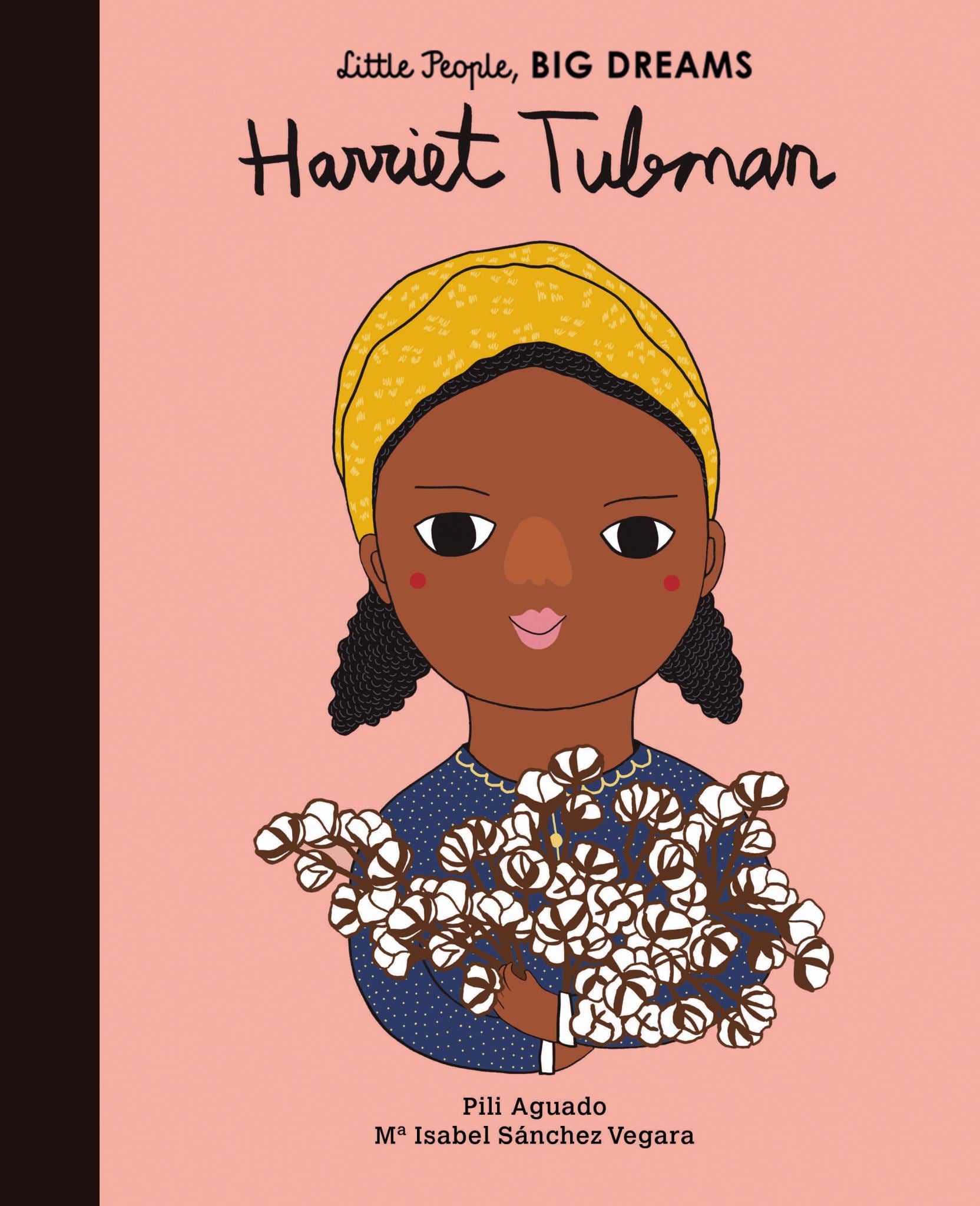 Harriet Tubman (Little People, Big Dreams)