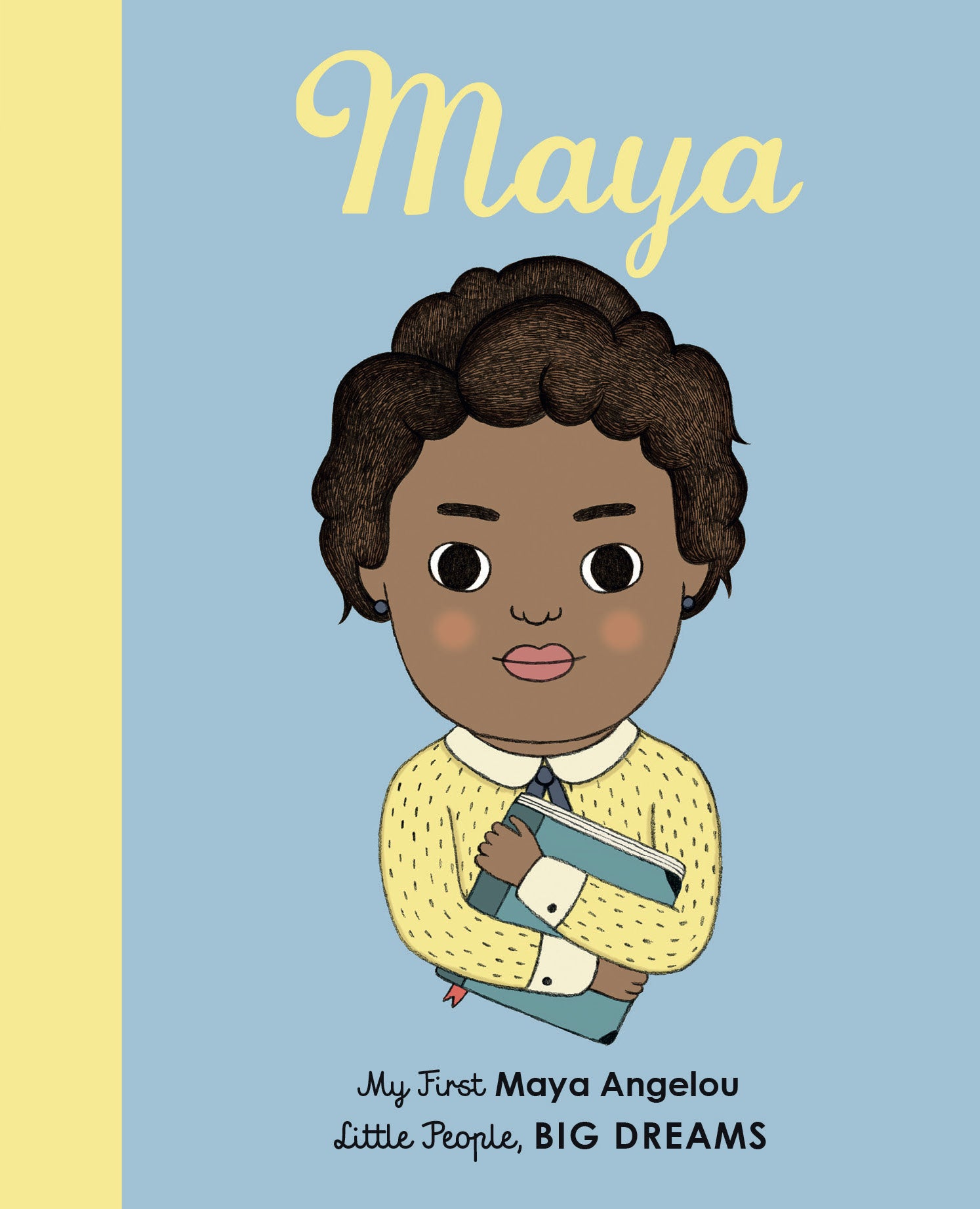 Maya Angelou (My First Little People, Big Dreams)