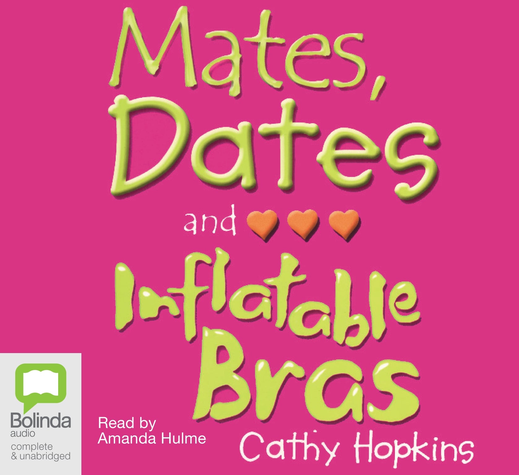 Mates, Dates And Inflatable Bras - Unbridged Audio Book on CD