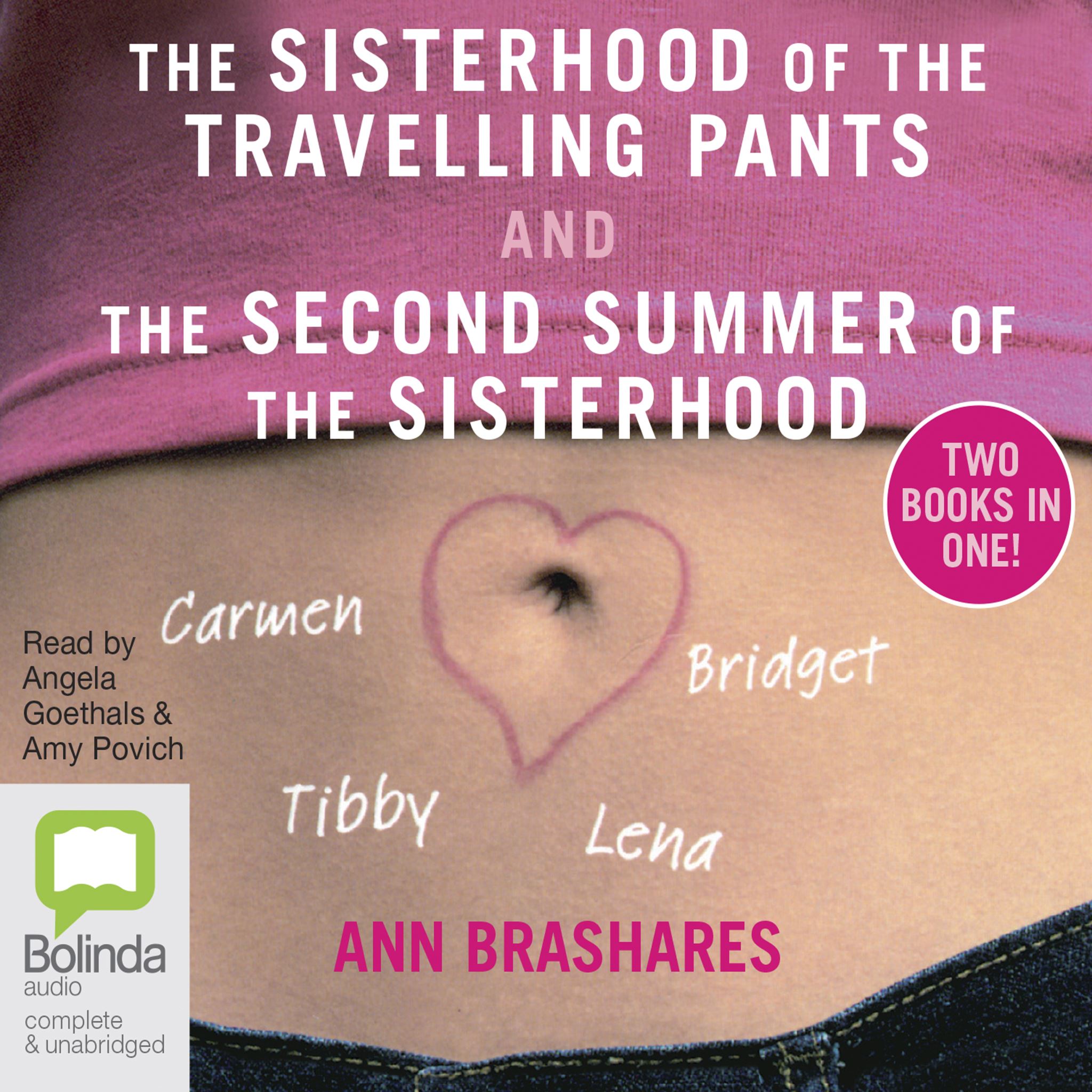 Sisterhood Of The Travelling Pants & The Second Summer Of The Sisterhood (Bind U