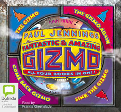 The Fantastic & Amazing Gizmo  - Unbridged Audio Book on MP3