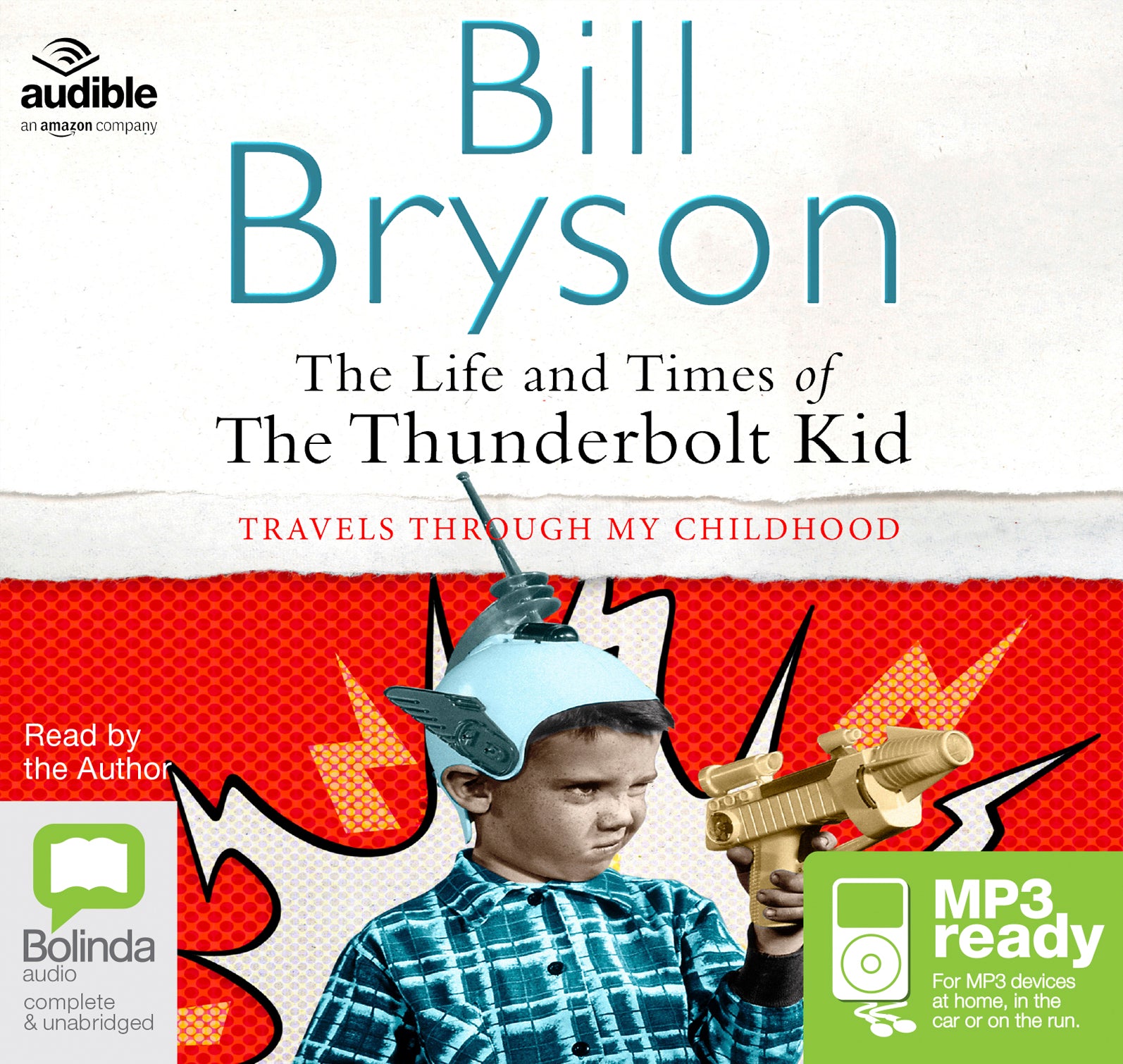 The Life And Times Of The Thunderbolt Kid  - Unbridged Audio Book on MP3