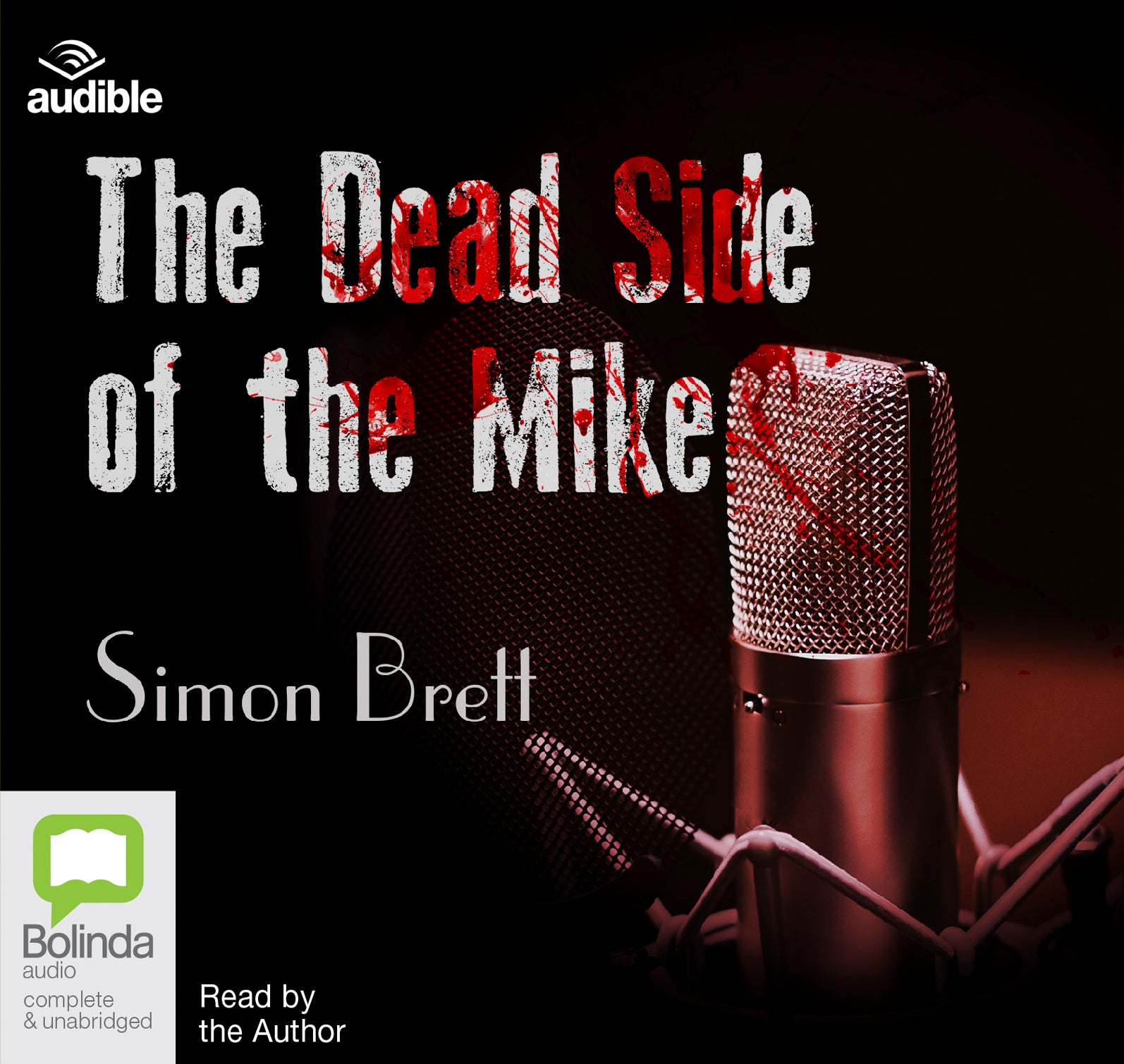 The Dead Side Of The Mike - Unbridged Audio Book on CD