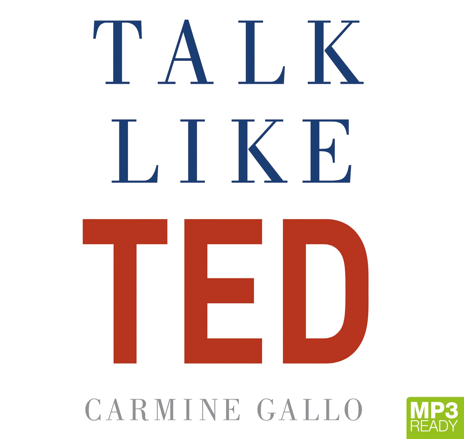 Talk Like TED  - Unbridged Audio Book on MP3