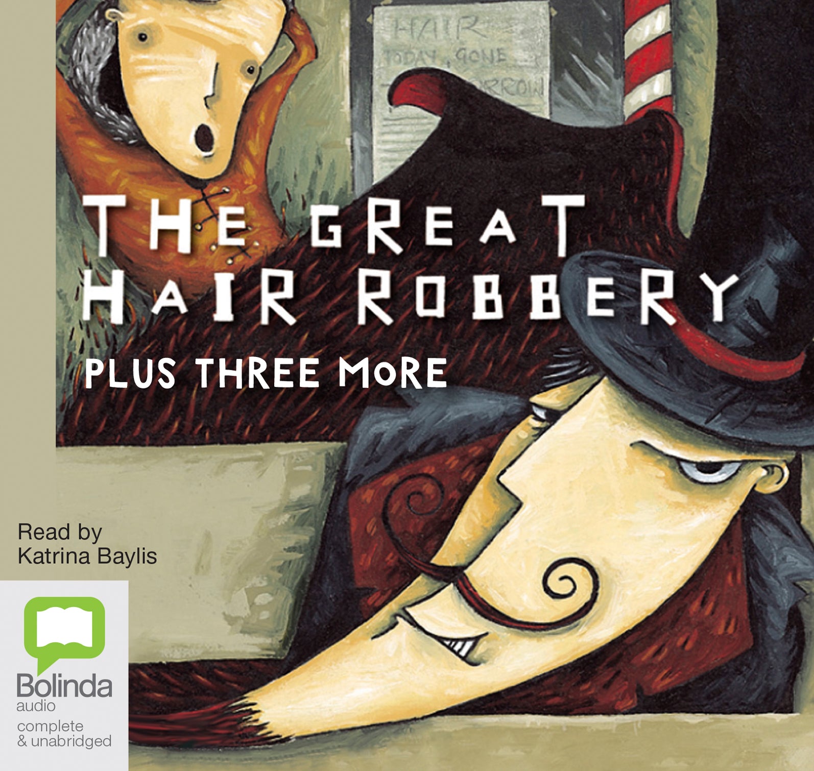 The Great Hair Robbery, Plus Three More - Unbridged Audio Book on CD