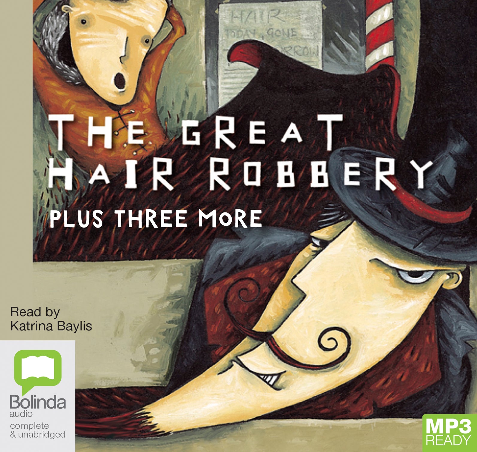 The Great Hair Robbery, Plus Three More  - Unbridged Audio Book on MP3