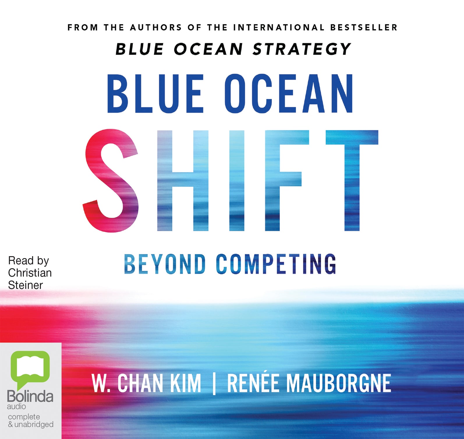 Blue Ocean Shift - Unbridged Audio Book on CD