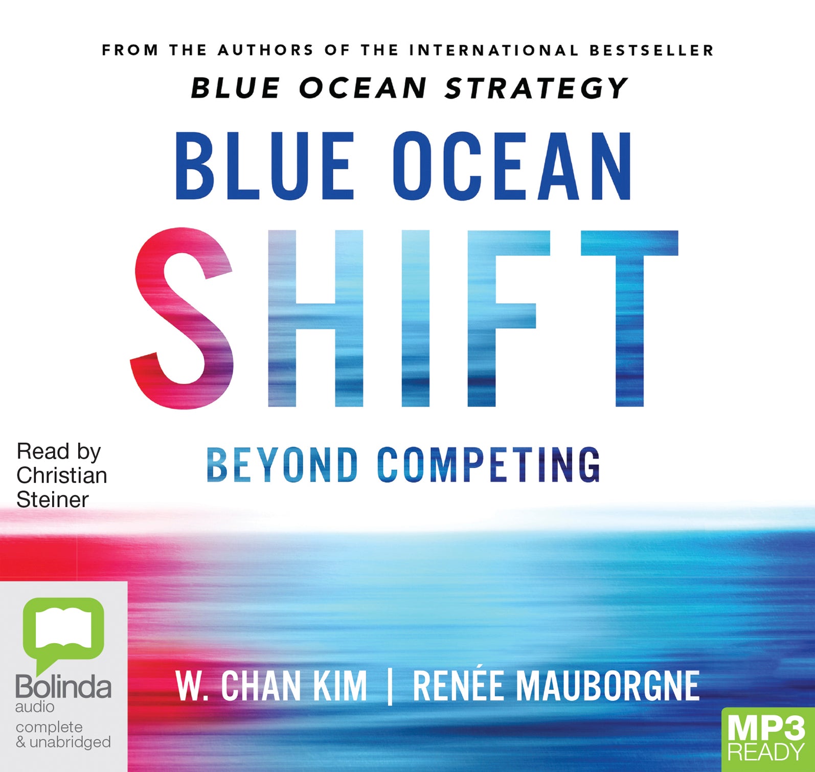 Blue Ocean Shift  - Unbridged Audio Book on MP3