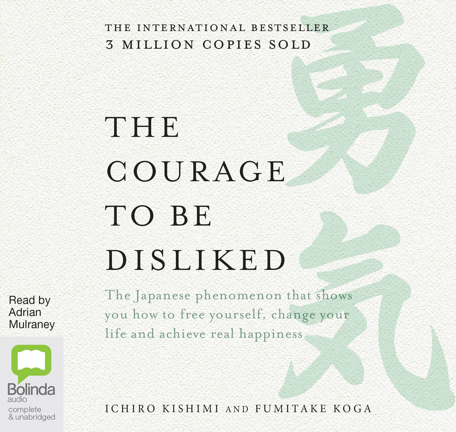 The Courage To Be Disliked - Unbridged Audio Book on CD