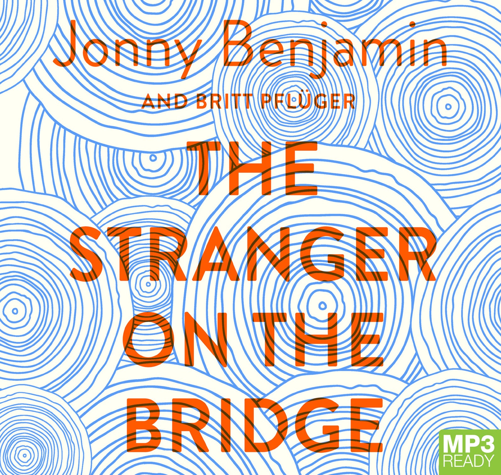 The Stranger On The Bridge  - Unbridged Audio Book on MP3